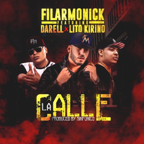 La Calle ft. Darell & Lito Kirino | Boomplay Music