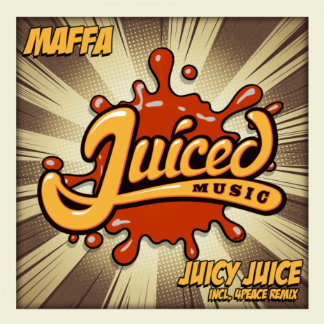 Juicy Juice (Juiced Mix)