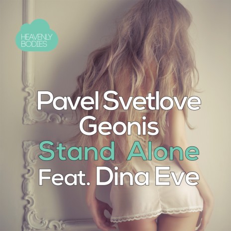 Stand Alone ft. Dina Eve & Geonis | Boomplay Music