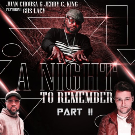 A Night To Remember Part 2 (Gus Lacy Acapella) ft. Jerry C. King & Gus Lacy | Boomplay Music