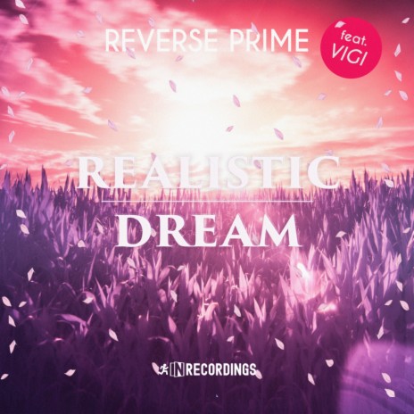 Realistic Dream (Original Mix) ft. Vigi | Boomplay Music