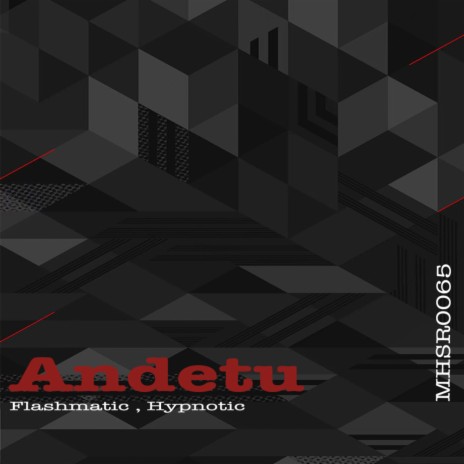 Andetu (Original Mix) ft. Hypnotic | Boomplay Music