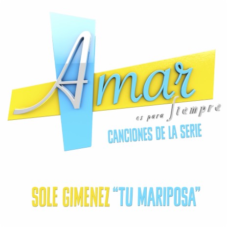 Tu Mariposa (Música de la Serie ”Amar Es para Siempre”) | Boomplay Music