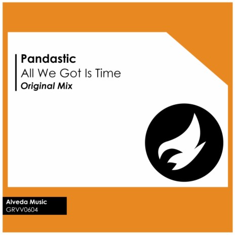 All We Got Is Time (Original Mix)