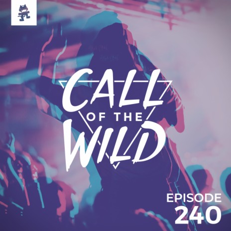 240 - Monstercat: Call of the Wild | Boomplay Music