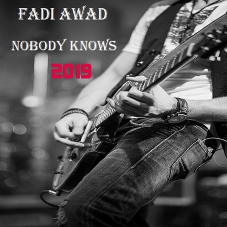 Nobody Knows 2019 (Original Mix)