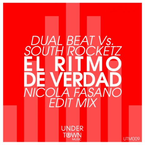 El Ritmo De Verdad (Nicola Fasano Edit Mix) ft. South Rocketz | Boomplay Music