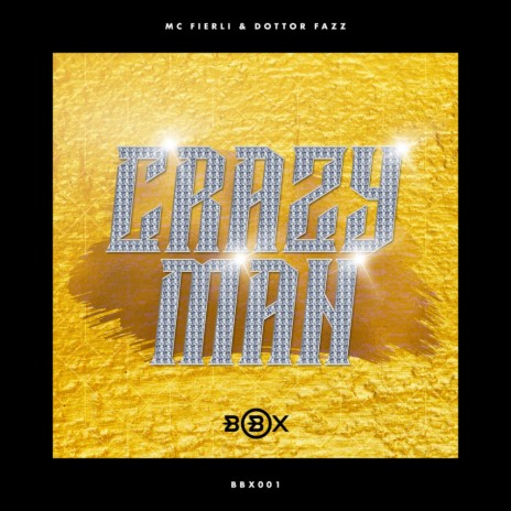 Crazy Man (Original Mix) ft. Dottor Fazz | Boomplay Music