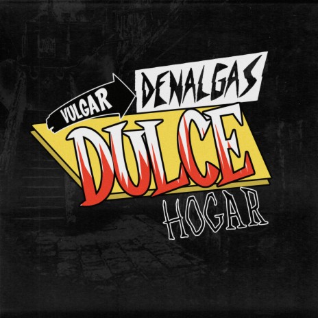 Vulgar Dulce Hogar | Boomplay Music