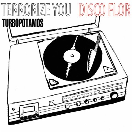 Terrorize You / Disco Flor | Boomplay Music