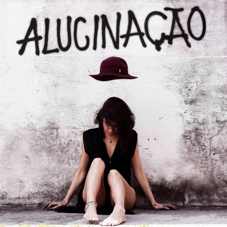 Alucinação | Boomplay Music