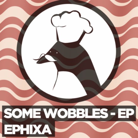 Some Wobbles | Boomplay Music