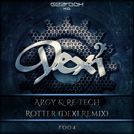 Rotter (Dexi Remix) ft. Re-Tech | Boomplay Music
