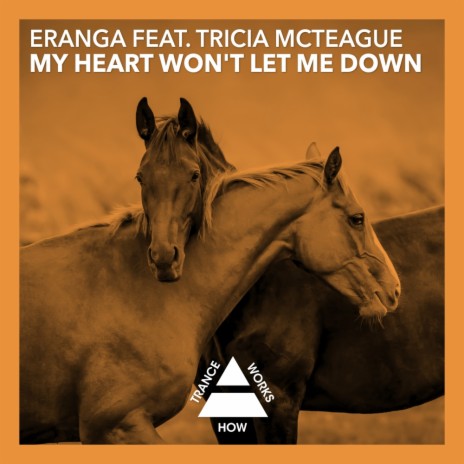 My Heart Won't Let Me Down (Dub) ft. Tricia McTeague