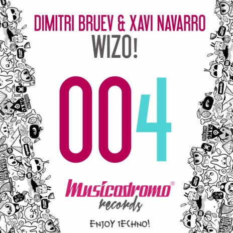 Wizo! (Original Mix) ft. Xavi Navarro | Boomplay Music