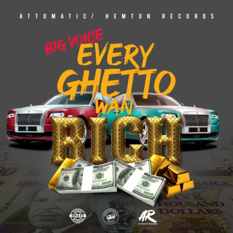 Every Ghetto Wan Rich