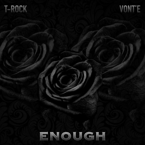 Enough ft. Vont'e | Boomplay Music