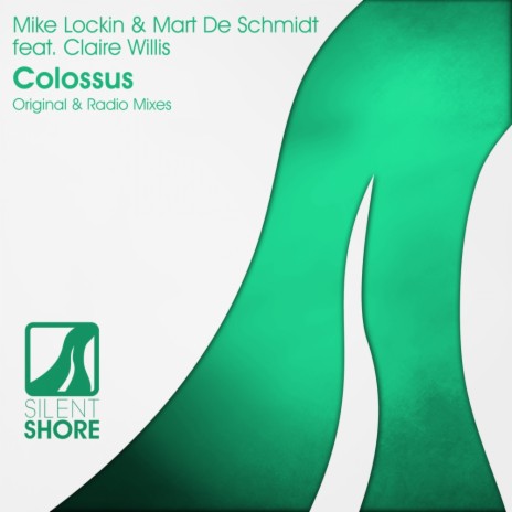 Colossus (Radio Edit) ft. Mart De Schmidt & Claire Willis | Boomplay Music