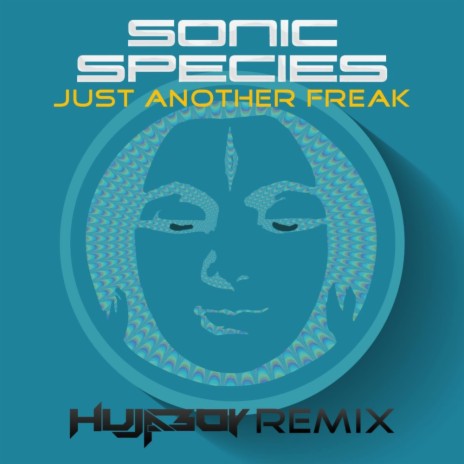 Just Another Freak (Hujaboy Remix) | Boomplay Music