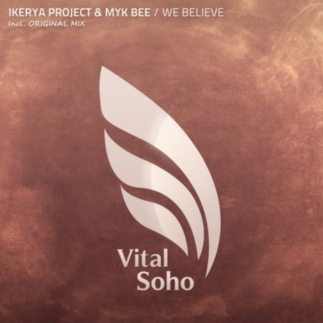 We Believe (Original Mix) ft. Myk Bee | Boomplay Music