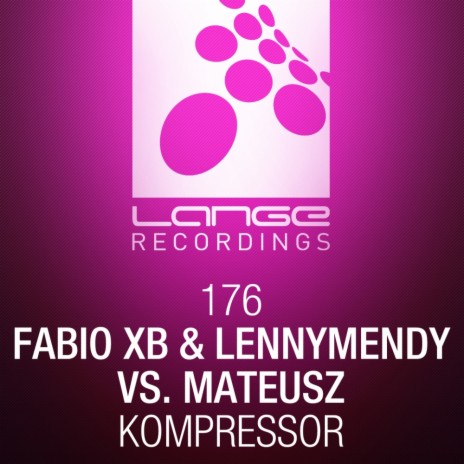 Kompressor (Original Mix) ft. LennyMendy & Mateusz