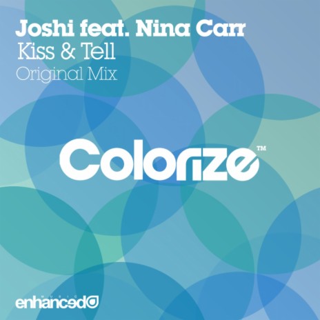 Kiss & Tell (Radio Mix) ft. Nina Carr