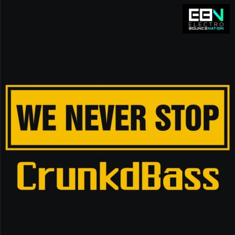 We Never Stop (Original Mix)