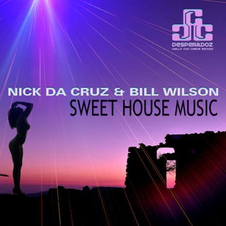 Sweet House Music (Daniel Slam Remix Edit) ft. Bill Wilson | Boomplay Music