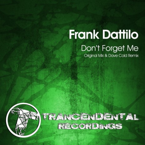 Don't Forget Me (Original Mix)