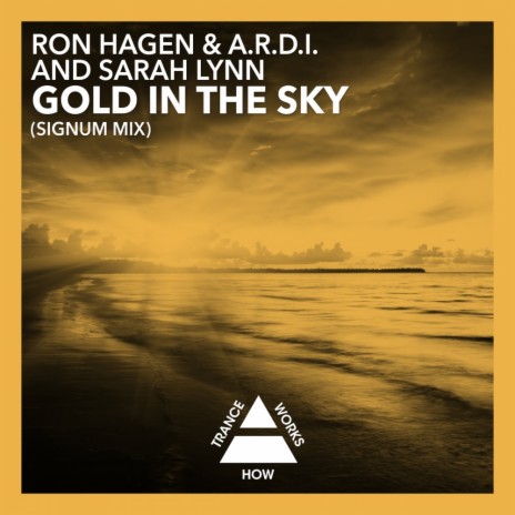 Gold In The Sky (Signum Mix) ft. A.R.D.I. & Sarah Lynn | Boomplay Music