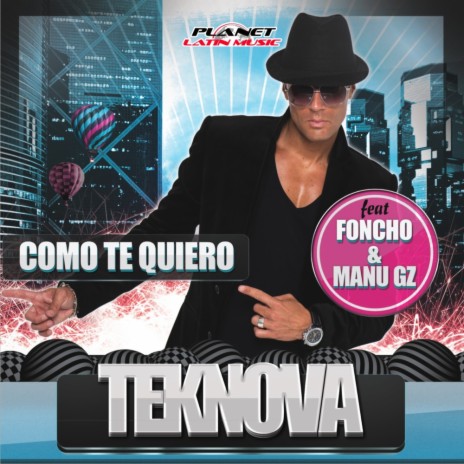 Como Te Quiero (Extended Mix) ft. Foncho & Manu Gz