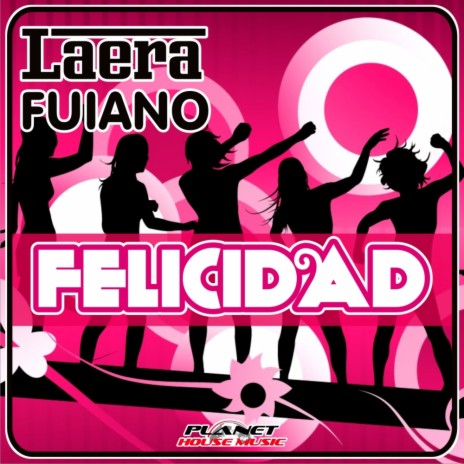Felicidad (Radio Mix) ft. Fuiano | Boomplay Music