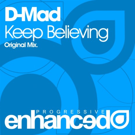Keep Believing (Original Mix)