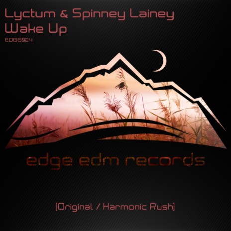 Wake Up (Harmonic Rush Remix) ft. Spinney Lainey