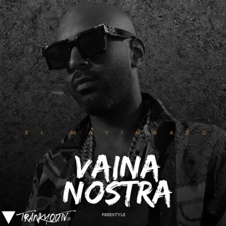 Vaina Nostra | Boomplay Music
