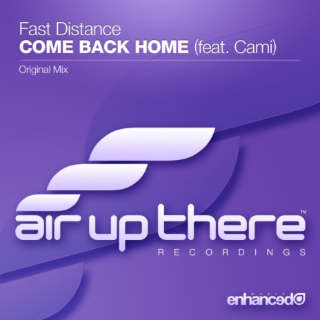 Come Back Home (Original Mix) ft. Cami