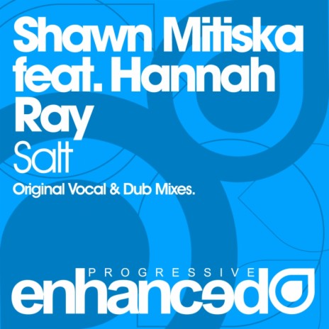Salt (Original Vocal Mix) ft. Hannah Ray