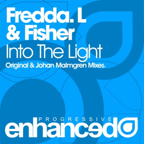 Into The Light (Original Mix) ft. Fisher