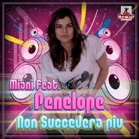 Non Succedera Piu (Stephan F Remix) ft. Penelope