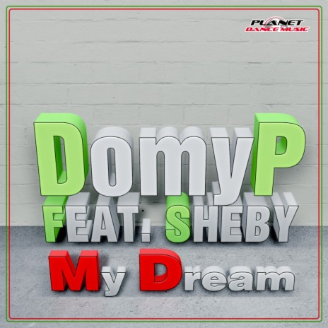 My Dream (Original Mix) ft. Sheby