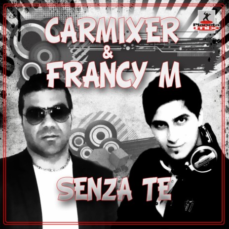 Senza Te (Old Style Mix) ft. Francy M | Boomplay Music