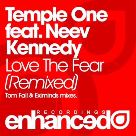 Love The Fear (Eximinds Remix) ft. Neev Kennedy