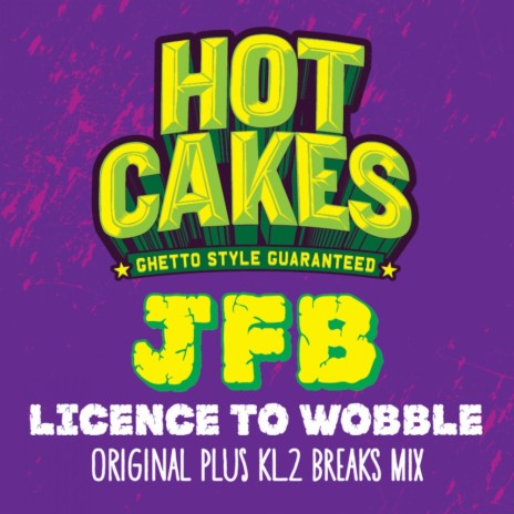 Licence To Wobble (Original Mix)