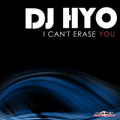 I Can't Erase You (Club Mix) | Boomplay Music