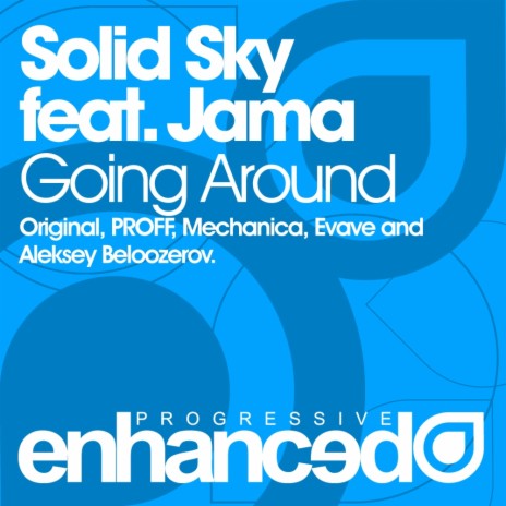 Going Around (Mechanica Remix) ft. Jama