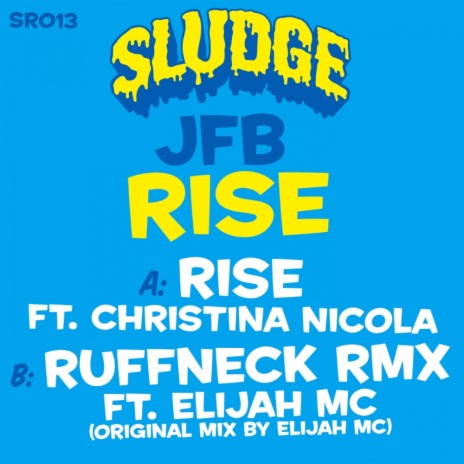 Rise (Ruffneck Remix) ft. Elijah MC | Boomplay Music
