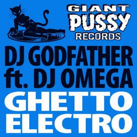 Ghetto Electro (Tai Remix) ft. DJ Omega | Boomplay Music