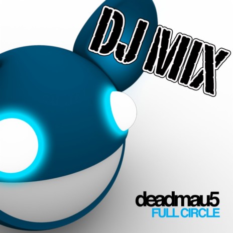 Full Circle (Continuous DJ Mix)