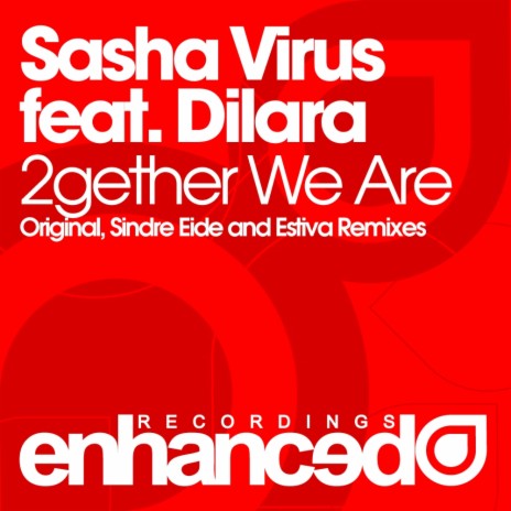 2gether We Are (Sindre Eide Remix) ft. Dilara
