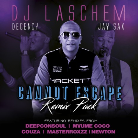Cannot Escape (Mvume Coco Soul Remix) ft. Decency & Jay Sax | Boomplay Music